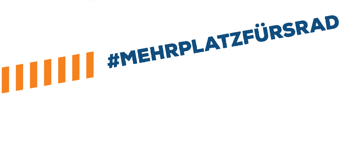 "Mehr Platz fürs Rad" "Mehr Platz fürs Rad"